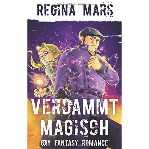 Regina Mars – GEBRAUCHT Verdammt magisch: Schwule Fantasy-Romantikkomödie – Preis vom 07.01.2024 05:53:54 h