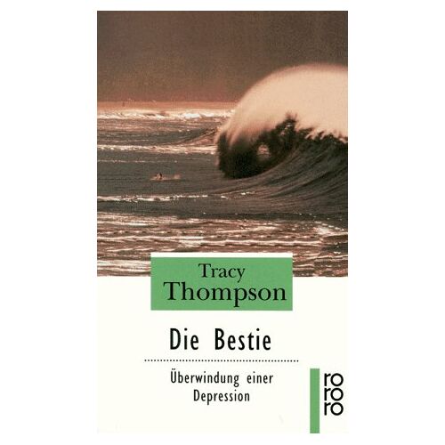 Tracy Thompson – GEBRAUCHT Die Bestie. Überwindung einer Depression. – Preis vom 08.01.2024 05:55:10 h