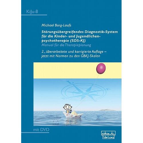 Michael Borg-Laufs - Störungsübergreifendes Diagnostik-System für die Kinder- und Jugendlichenpsychotherapie (SDS-KJ): Manual für die Therapieplanung - Preis vom 08.01.2022 06:00:31 h