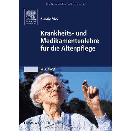 Renate Fries – GEBRAUCHT Krankheits- und Medikamentenlehre für die Altenpflege – Preis vom 26.11.2023 06:02:49 h