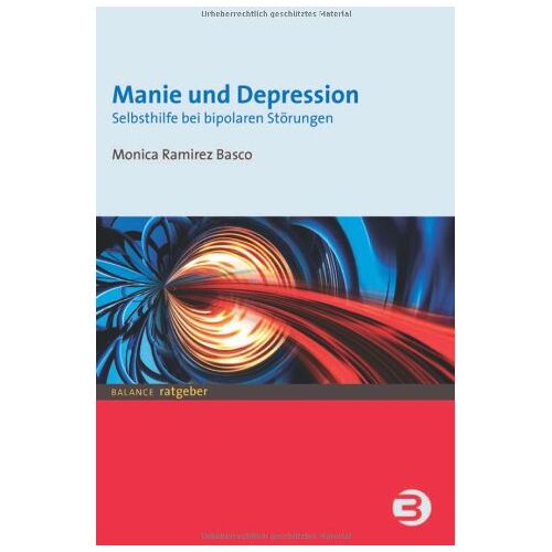 Basco, Monica Ramirez – GEBRAUCHT Manie und Depression. Selbsthilfe bei bipolaren Störungen – Preis vom 08.01.2024 05:55:10 h