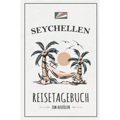 Sommerlein, Stefan H. – GEBRAUCHT Reisetagebuch Seychellen: Kleines Reisebuch zum Ausfüllen / Urlaubstagebuch Seychellen Wandern, Urlaub, Schnorcheln / Inselhopping Mahé, Praslin, La Digue, Silhouette / Tagebuch Souvenir und Geschenk – Preis vom 04.01.202