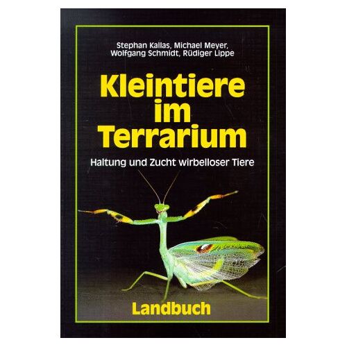 Stephan Kallas – GEBRAUCHT Kleintiere im Terrarium. Haltung und Zucht wirbelloser Tiere – Preis vom 07.01.2024 05:53:54 h