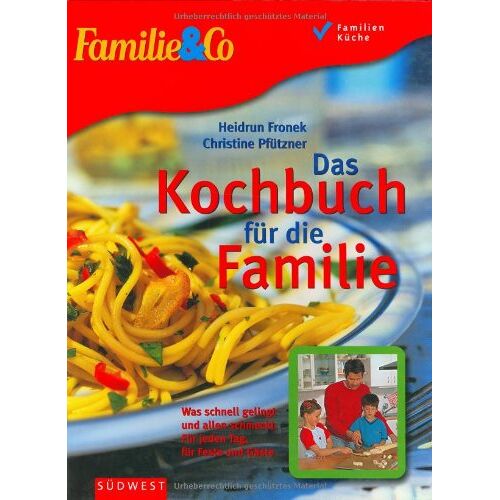 Heidrun Fronek – GEBRAUCHT Das Kochbuch für die Familie – Preis vom 04.01.2024 05:57:39 h