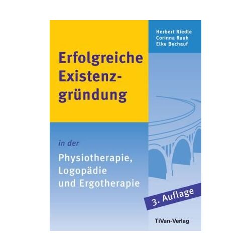 Herbert Riedle - Erfolgreiche Existenzgründung in der Physiotherapie, Logopädie und Ergotherapie - Preis vom 08.01.2022 06:00:31 h