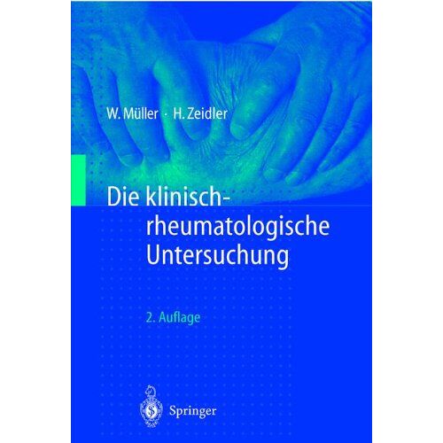 Wolfgang Müller – GEBRAUCHT Die klinisch-rheumatologische Untersuchung – Preis vom 08.01.2024 05:55:10 h