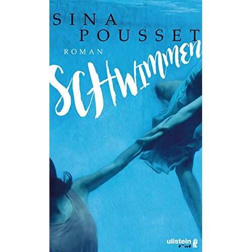 Sina Pousset – GEBRAUCHT Schwimmen: Roman – Preis vom 04.01.2024 05:57:39 h