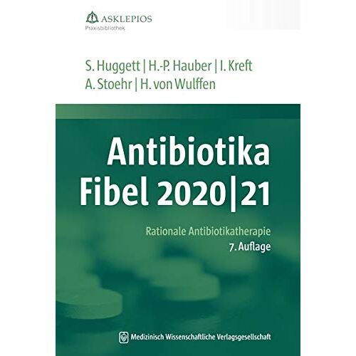 Susanne Huggett - Antibiotika-Fibel 2020/21: Rationale Antibiotikatherapie (Die Asklepios Praxisbibliothek) - Preis vom 27.01.2022 06:00:40 h