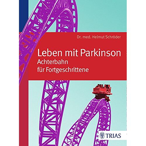 Helmut Schröder – GEBRAUCHT Leben mit Parkinson: Achterbahn für Fortgeschrittene – Preis vom 08.01.2024 05:55:10 h