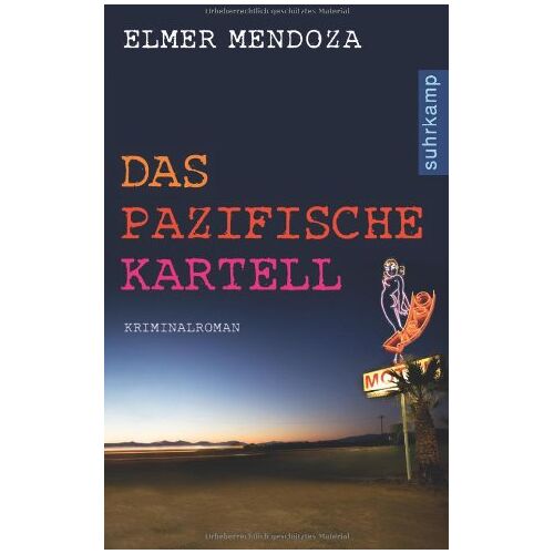 Elmer Mendoza – GEBRAUCHT Das Pazifische Kartell: Kriminalroman (suhrkamp taschenbuch) – Preis vom 04.01.2024 05:57:39 h