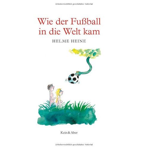 Helme Heine – GEBRAUCHT Wie der Fussball in die Welt kam: Ein Bilderbuch für Erwachsene – Preis vom 07.01.2024 05:53:54 h