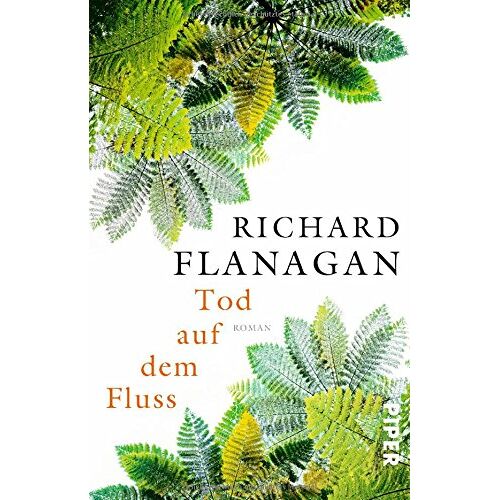 Richard Flanagan – GEBRAUCHT Tod auf dem Fluss: Roman – Preis vom 04.01.2024 05:57:39 h