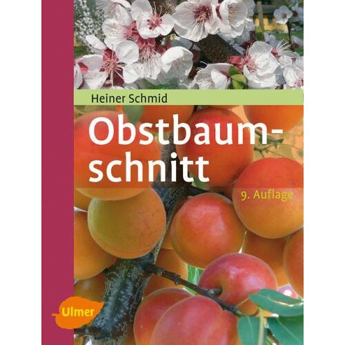Heiner Schmid – GEBRAUCHT Obstbaumschnitt: Kernobst – Steinobst – Beerenobst – Preis vom 08.01.2024 05:55:10 h