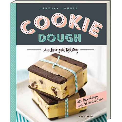 Lindsay Landis – GEBRAUCHT Cookie Dough Kochbuch – Roher Keksteig zum Genießen (Pralinen, Brownies, Cupcakes, Crème brûlée, Eis, Milchshakes, Donuts uvm.) – Preis vom 08.01.2024 05:55:10 h