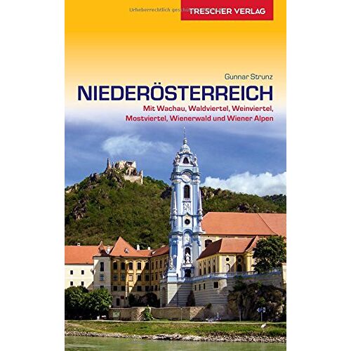 Gunnar Strunz – GEBRAUCHT Reiseführer Niederösterreich: Mit Wachau, Waldviertel, Weinviertel, Mostviertel, Wienerwald und Wiener Alpen (Trescher-Reihe Reisen) – Preis vom 04.01.2024 05:57:39 h