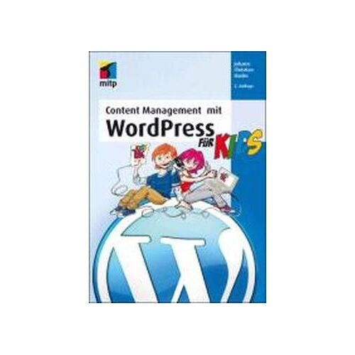 Johann-Christian Hanke – GEBRAUCHT Content Management mit WordPress für Kids (mitp für Kids) – Preis vom 09.01.2024 05:48:39 h