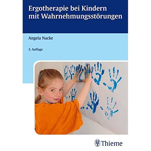 Angela Nacke - Ergotherapie bei Kindern mit Wahrnehmungsstörungen - Preis vom 07.01.2022 05:55:57 h