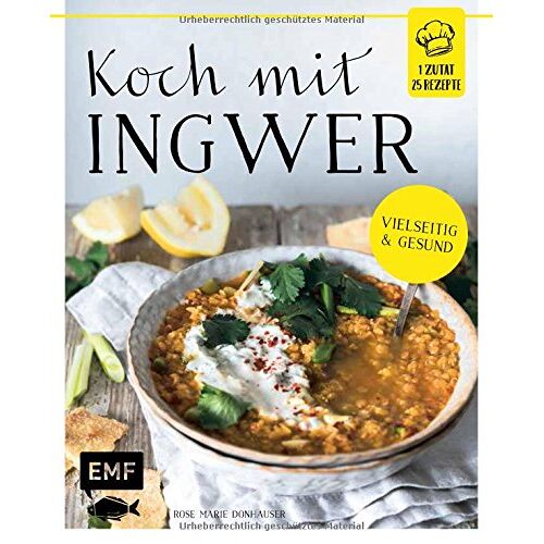 Donhauser, Rose Marie – GEBRAUCHT Koch mit – Ingwer: 1 Zutat 25 Rezepte – Vielseitig & gesund – Preis vom 04.01.2024 05:57:39 h