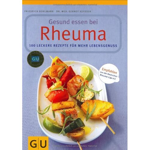 Friedrich Bohlmann – GEBRAUCHT Gesund essen bei Rheuma. 100 leckere Rezepte für mehr Lebensgenuss – Preis vom 08.01.2024 05:55:10 h