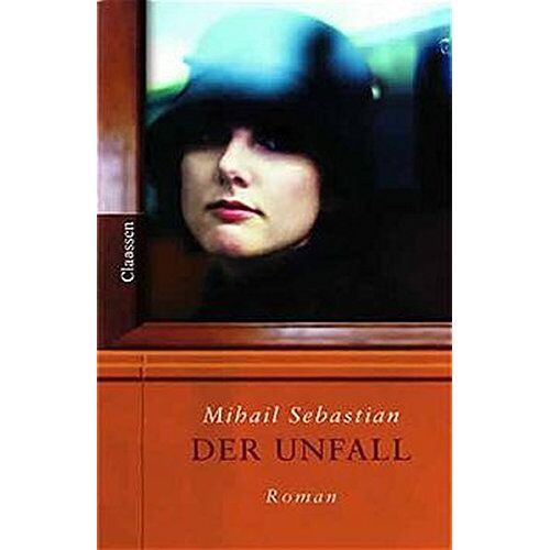 Mihail Sebastian – GEBRAUCHT Der Unfall – Preis vom 08.01.2024 05:55:10 h