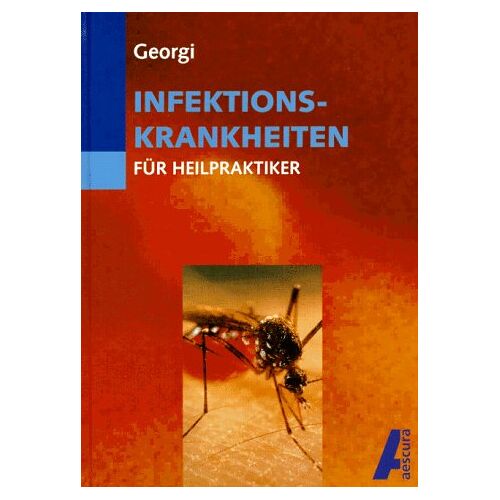 Peter Georgi – GEBRAUCHT Infektionskrankheiten für Heilpraktiker – Preis vom 08.01.2024 05:55:10 h