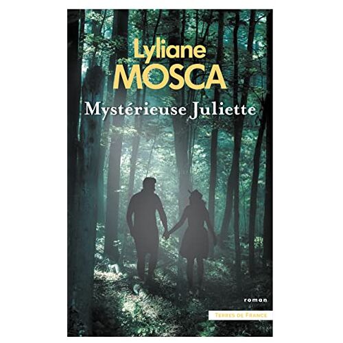 Lyliane Mosca – GEBRAUCHT Mystérieuse Juliette – Preis vom 04.01.2024 05:57:39 h