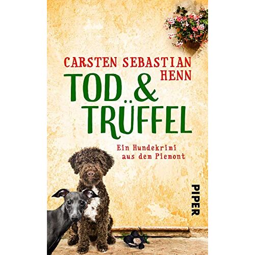 Henn, Carsten Sebastian – GEBRAUCHT TOD & TRÜFFEL: Ein Hundekrimi aus dem Piemont (Niccoló & Giacomo Krimi, Band 1) – Preis vom 04.01.2024 05:57:39 h