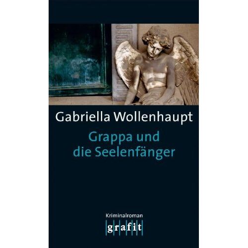 Gabriella Wollenhaupt – GEBRAUCHT Grappa und die Seelenfänger – Preis vom 28.11.2023 06:07:06 h