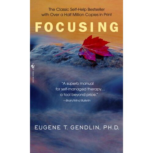 Gendlin, Eugene T. - Focusing (Bantam New Age Books) - Preis vom 27.01.2022 06:00:40 h