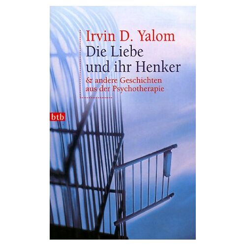Yalom, Irvin D. - Die Liebe und ihr Henker & andere Geschichten aus der Psychotherapie - Preis vom 08.01.2022 06:00:31 h