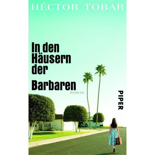 Hector Tobar – GEBRAUCHT In den Häusern der Barbaren: Roman – Preis vom 04.01.2024 05:57:39 h