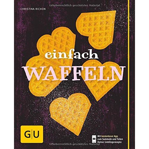 Christina Richon – GEBRAUCHT Einfach Waffeln (GU Einfach kochen) – Preis vom 08.01.2024 05:55:10 h