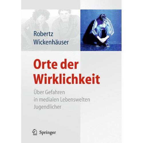 Robertz, Frank J. – GEBRAUCHT Orte der Wirklichkeit: Über Gefahren in medialen Lebenswelten Jugendlicher. Killerspiele, Happy Slapping, Cyberbullying, Cyberstalking, Computerspielsucht … Medienkompetenz steigern – Preis vom 08.01.2024 05:55:10 h