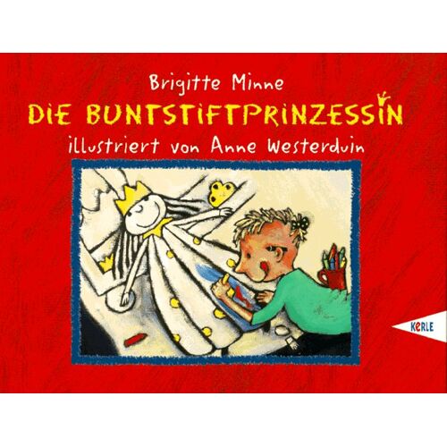 Brigitte Minne – GEBRAUCHT Die Buntstiftprinzessin – Preis vom 09.01.2024 05:48:39 h