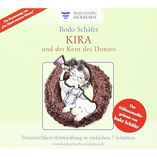 Bodo Schäfer – GEBRAUCHT Kira und der Kern des Donuts: Hörbuch – Preis vom 07.01.2024 05:53:54 h
