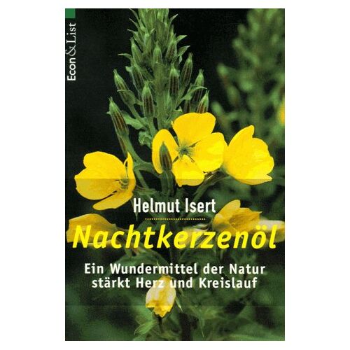 Helmut Isert – GEBRAUCHT Nachtkerzenöl – Ein Wundermittel der Natur stärkt Herz und Kreislauf – Preis vom 04.01.2024 05:57:39 h