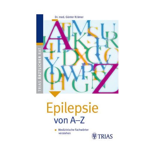 Günter Krämer – GEBRAUCHT Epilepsie von A-Z – Preis vom 08.01.2024 05:55:10 h