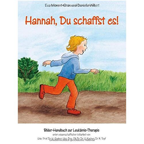 Eva Morent-Gran – GEBRAUCHT Hannah, Du schaffst es!: Bilder-Handbuch zur Leukämie-Therapie – Preis vom 08.01.2024 05:55:10 h