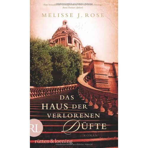 Rose, Melisse J. – GEBRAUCHT Das Haus der verlorenen Düfte: Roman – Preis vom 04.01.2024 05:57:39 h