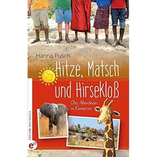 Hanna Pusch – GEBRAUCHT Hitze, Matsch und Hirsekloß – Preis vom 05.01.2024 05:50:28 h