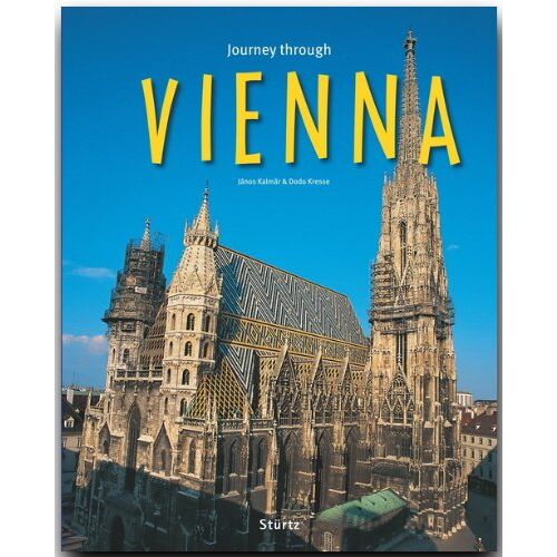 Dodo Kresse – GEBRAUCHT Journey through VIENNA – Reise durch WIEN – Ein Bildband mit über 180 Bildern – STÜRTZ Verlag (Journey Through (Sturtz)) – Preis vom 04.01.2024 05:57:39 h