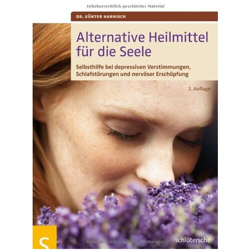 Dr. Günter Harnisch – GEBRAUCHT Alternative Heilmittel für die Seele. Selbsthilfe bei depressiven Verstimmungen, Schlafstörungen und nervöser Erschöpfung – Preis vom 08.01.2024 05:55:10 h