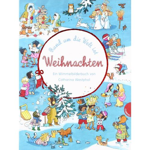 Catharina Westphal – GEBRAUCHT Rund um die Welt ist Weihnachten, Ein Wimmelbilderbuch – Preis vom 07.01.2024 05:53:54 h