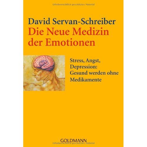 David Servan-Schreiber – GEBRAUCHT Die Neue Medizin der Emotionen: Stress, Angst, Depression: – Gesund werden ohne Medikamente – Preis vom 26.11.2023 06:02:49 h