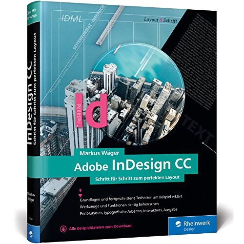Markus Wäger – GEBRAUCHT Adobe InDesign CC: Schritt für Schritt zum perfekten Layout – Preis vom 22.12.2023 05:50:38 h