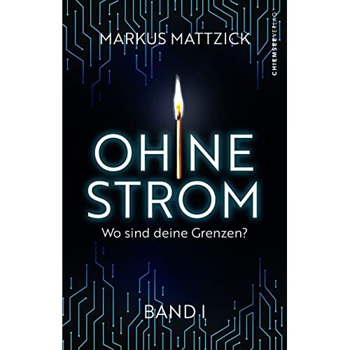 Markus Mattzick – GEBRAUCHT Ohne Strom – Wo sind deine Grenzen? (Band 1) – Preis vom 22.12.2023 05:50:38 h