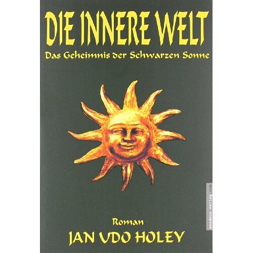 Jan van Helsing – GEBRAUCHT Die innere Welt. Das Geheimnis der Schwarzen Sonne – Preis vom 08.01.2024 05:55:10 h