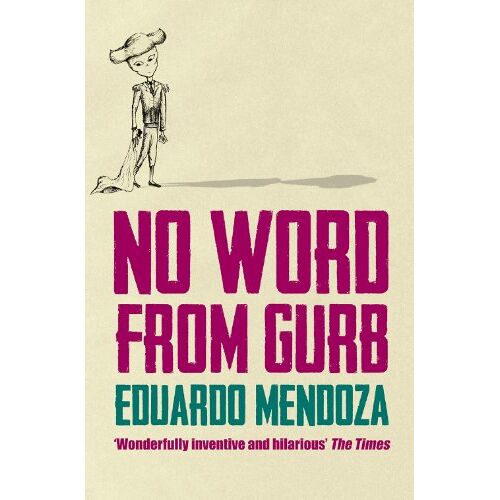 Eduardo Mendoza – GEBRAUCHT No Word from Gurb – Preis vom 04.01.2024 05:57:39 h