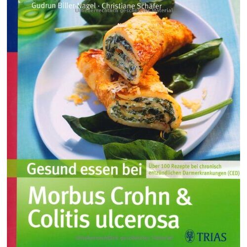 Gudrun Biller-Nagel – GEBRAUCHT Gesund essen bei Morbus Crohn und Colitis ulcerosa: Über 100 Rezepte bei chronisch entzündlichen Darmerkrankungen – Preis vom 08.01.2024 05:55:10 h