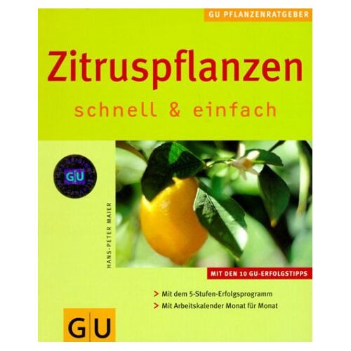 Hans-Peter Maier – GEBRAUCHT Zitruspflanzen schnell & einfach (GU Pflanzenratgeber (neu)) – Preis vom 07.01.2024 05:53:54 h